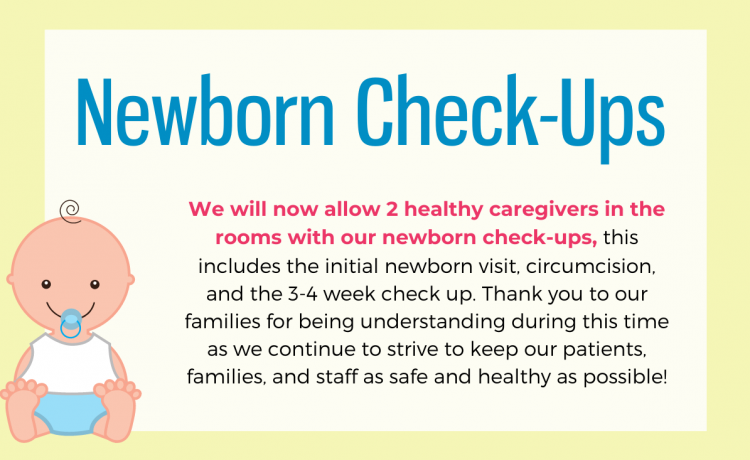 We will now allow 2 healthy caregivers in the rooms with our newborn check-ups, this includes the initial newborn visit, circumcision, and the 3-4 week check-up. Thank you to our […]